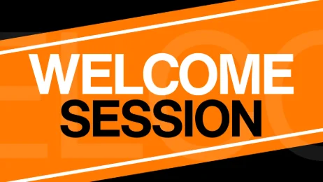 Session de bienvenue et d'introduction