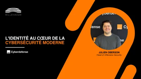 L'identité au cœur de la cybersécurité moderne